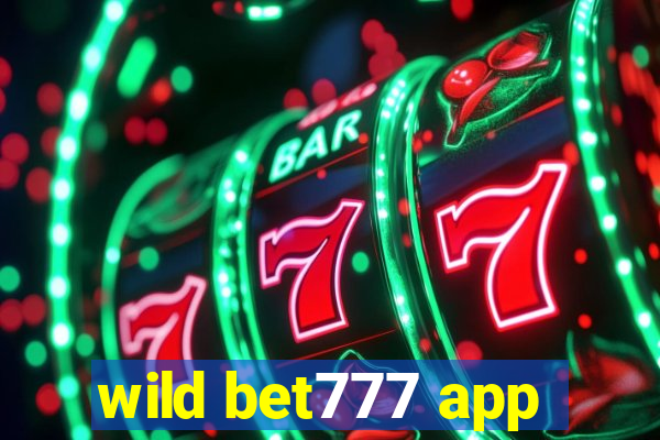 wild bet777 app